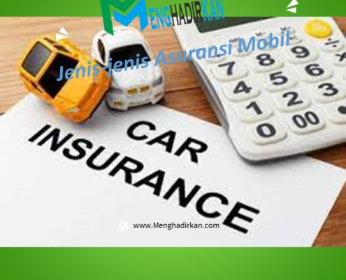 Jenis-jenis Asuransi Mobil