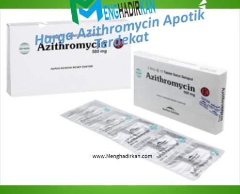 Harga Azithromycin Apotik Terdekat
