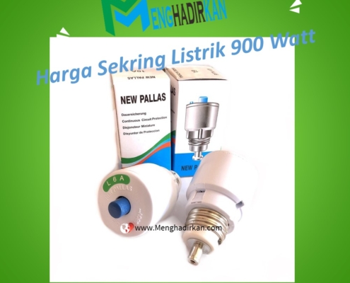 Harga Sekring Listrik 900 Watt
